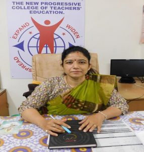 Dr.Hetal C. Patel Incharge Principal The New Progressive College of Teachers’ Education Mehsana Gujarat India